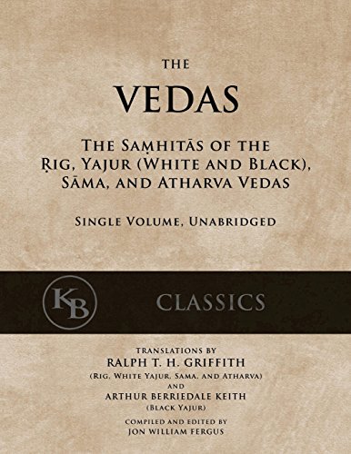 Ralph T. H. Griffith/The Vedas@ The Samhitas of the Rig, Yajur, Sama, and Atharva