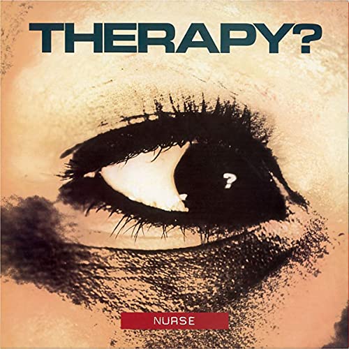 Therapy? Nurse 
