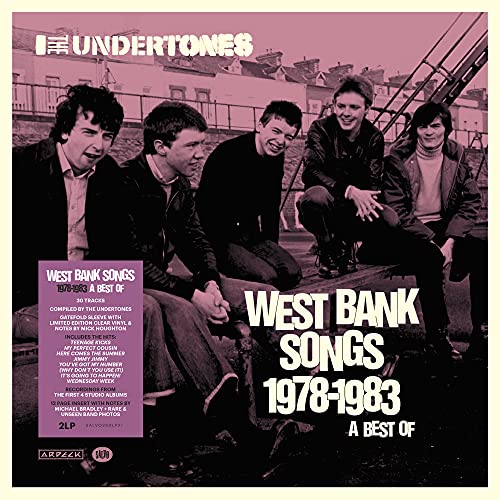 The Undertones/West Bank Songs 1978-1983: A Best Of (2 LP Clear Vinyl)