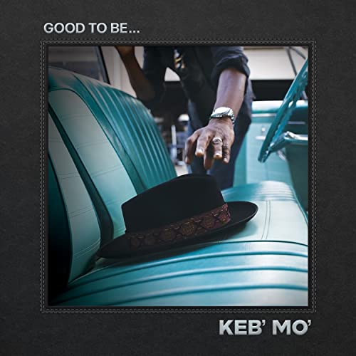 Keb' Mo' Good To Be... W Etched D Side 2lp 