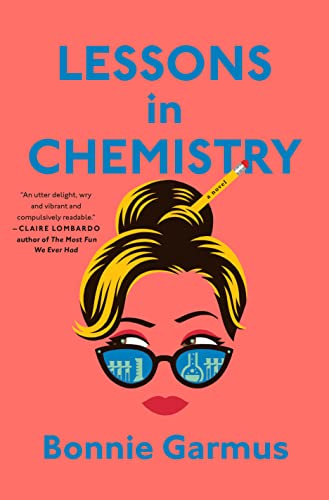 Bonnie Garmus/Lessons in Chemistry