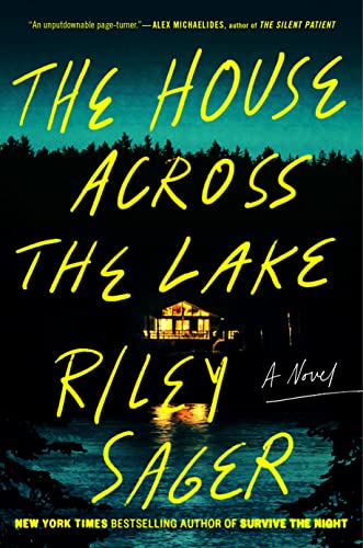 Riley Sager/The House Across the Lake