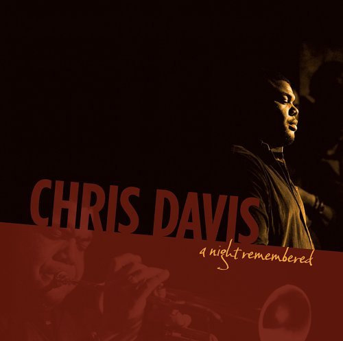 Chris Davis/Night Remembered