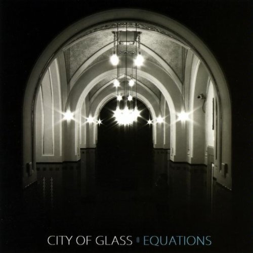 City Of Glass/Equations-Ep