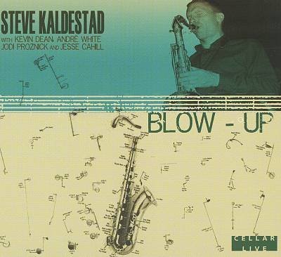 Steve Kaldestad/Blow Up