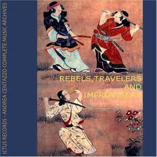 Travelers & Improvisers Rebels/Rebels Travelers & Improvisers