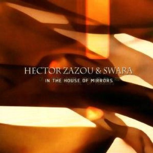 Hector Zazou/In The House Of Mirrors