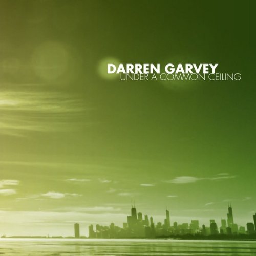 Darren Garvey/Under A Common Ceiling