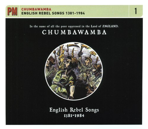 Chumbawamba/English Rebel Songs 1381-1984