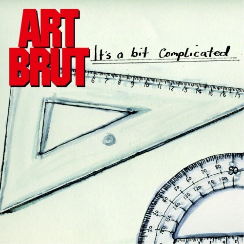 Art Brut/It's A Bit Complicated