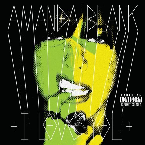 Amanda Blank I Love You Explicit Version | Zia Records | Southwest Ind