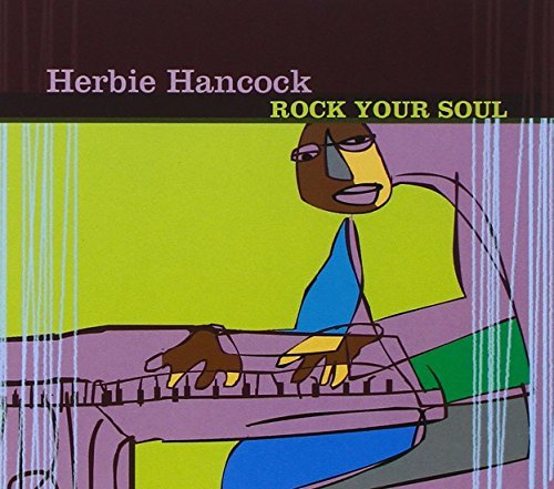 Herbie Hancock/Rock Your Soul@Import-Gbr