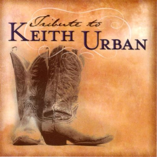Tribute To Keith Urban/Tribute To Keith Urban@T/T Keith Urban