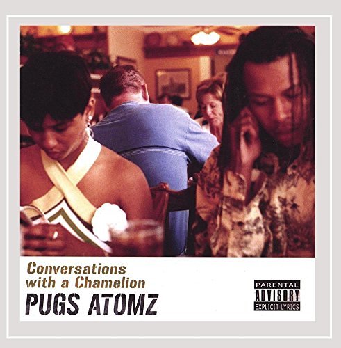 Pugs Atomz/Conversation With A Chamelion@Explicit Version