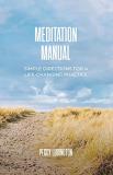 Peggy Ludington Meditation Manual Simple Directions For A Life Changing Practice 