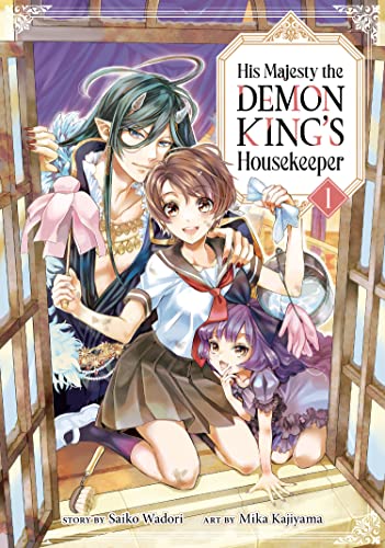 Saiko Wadori/His Majesty the Demon King's Housekeeper Vol. 1