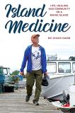 Chuck Radis Island Medicine More Stories Of A Maine Island Doctor 