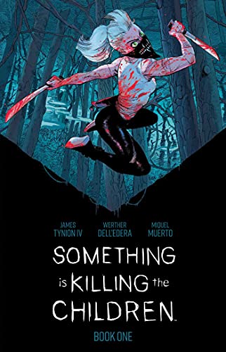 James Tynion IV/Something Is Killing the Children Book One Deluxe