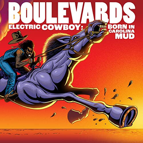 Boulevards/Electric Cowboy: Born In Carolina Mud