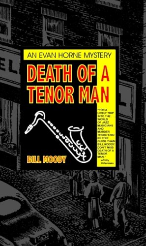 BILL MOODY/Death Of A Tenor Man
