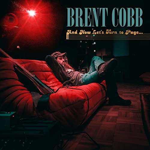 Brent Cobb And Now Let's Turn To Page 