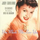 Judy Garland/You Made Me Love You