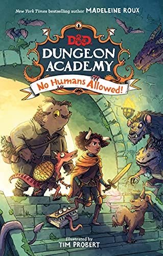 Madeleine Roux/Dungeons & Dragons@ Dungeon Academy: No Humans Allowed!