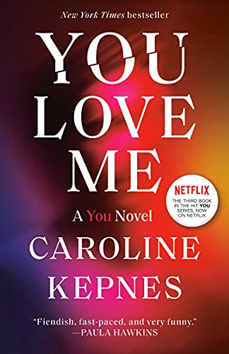 Caroline Kepnes/You Love Me@ A You Novel