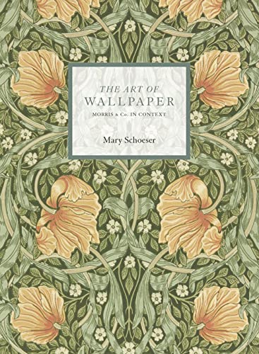 Mary Schoeser The Art Of Wallpapers Morris & Co. In Context 