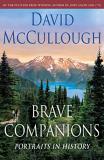 David Mccullough Brave Companions Portraits In History 