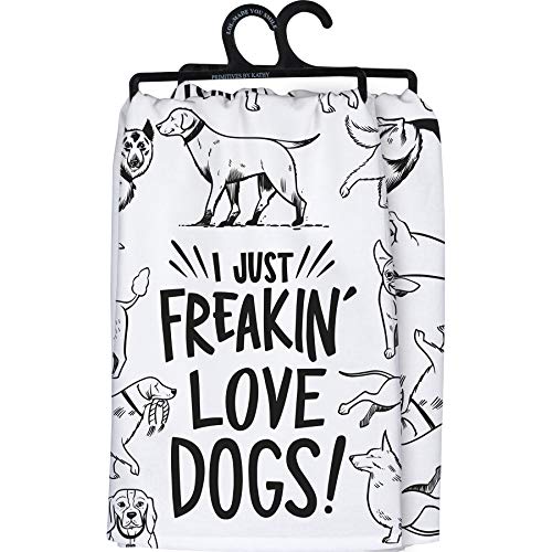 Primitives by Kathy Kitchen Towel-I Just Freakin Love Dogs