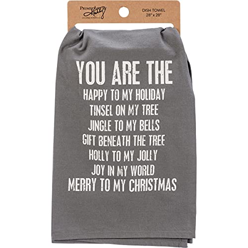 Primitives by Kathy Dish Towel - You are the Merry to my Christmas