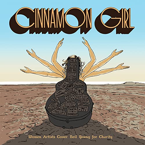 Cinnamon Girl Women Artists Cover Neil Young For Charity Cinnamon Girl Women Artists Cover Neil Young For Charity Amped Exclusive 