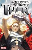 Jason Aaron Jane Foster The Saga Of The Mighty Thor 