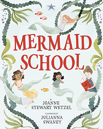 Joanne Stewart Wetzel Mermaid School 