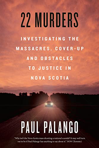 Paul Palango/22 Murders@Investigating the Massacres, Cover-Up and Obstacl