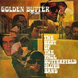 The Paul Butterfield Blues Band Golden Butter The Best Of The Paul Butterfield Blues Band 2lp 180g 