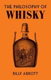 Billy Abbott The Philosophy Of Whisky 