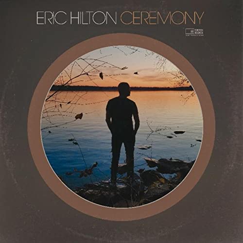 Eric Hilton/Ceremony@2LP