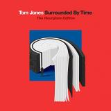 Tom Jones Surrounded By Time (the Hourgl 
