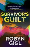 Robyn Gigl Survivor's Guilt 