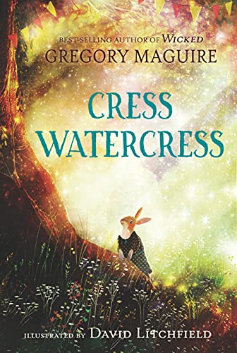 Gregory Maguire/Cress Watercress