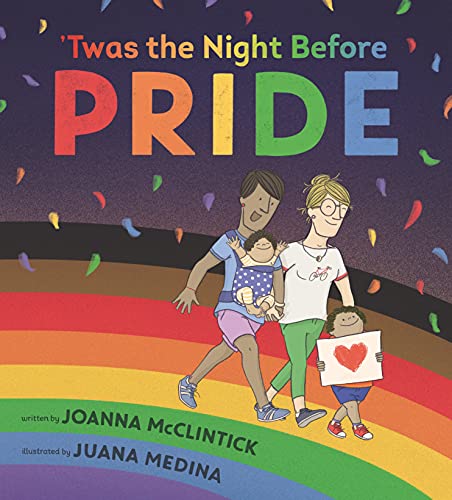 Joanna McClintick/Twas the Night Before Pride