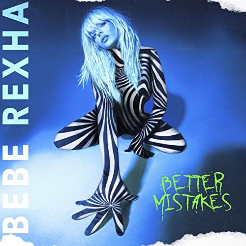 Bebe Rexha/Better Mistakes