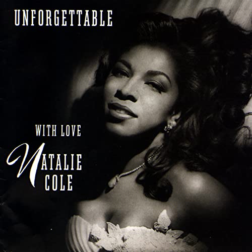 Natalie Cole Unforgettable...With Love (30th Anniversary Edition) 