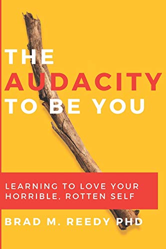 Jd Gill/The Audacity to Be You@ Learning to Love Your Horrible, Rotten Self