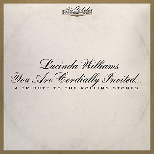 Lucinda Williams Lu's Jukebox Vol. 6 You Are Cordially Invited... A Tribute To The Rolling Stones 2lp 