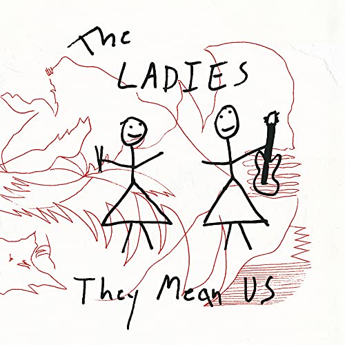 The Ladies/They Mean Us (Randomized Mystery Vinyl)