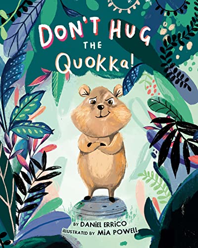 Daniel Errico/Don't Hug the Quokka!