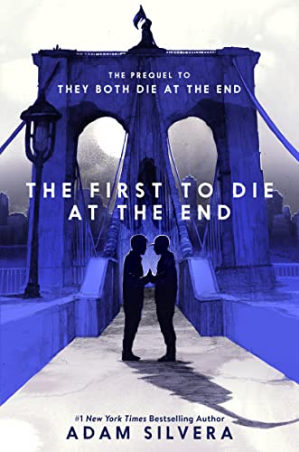 Adam Silvera/The First to Die at the End